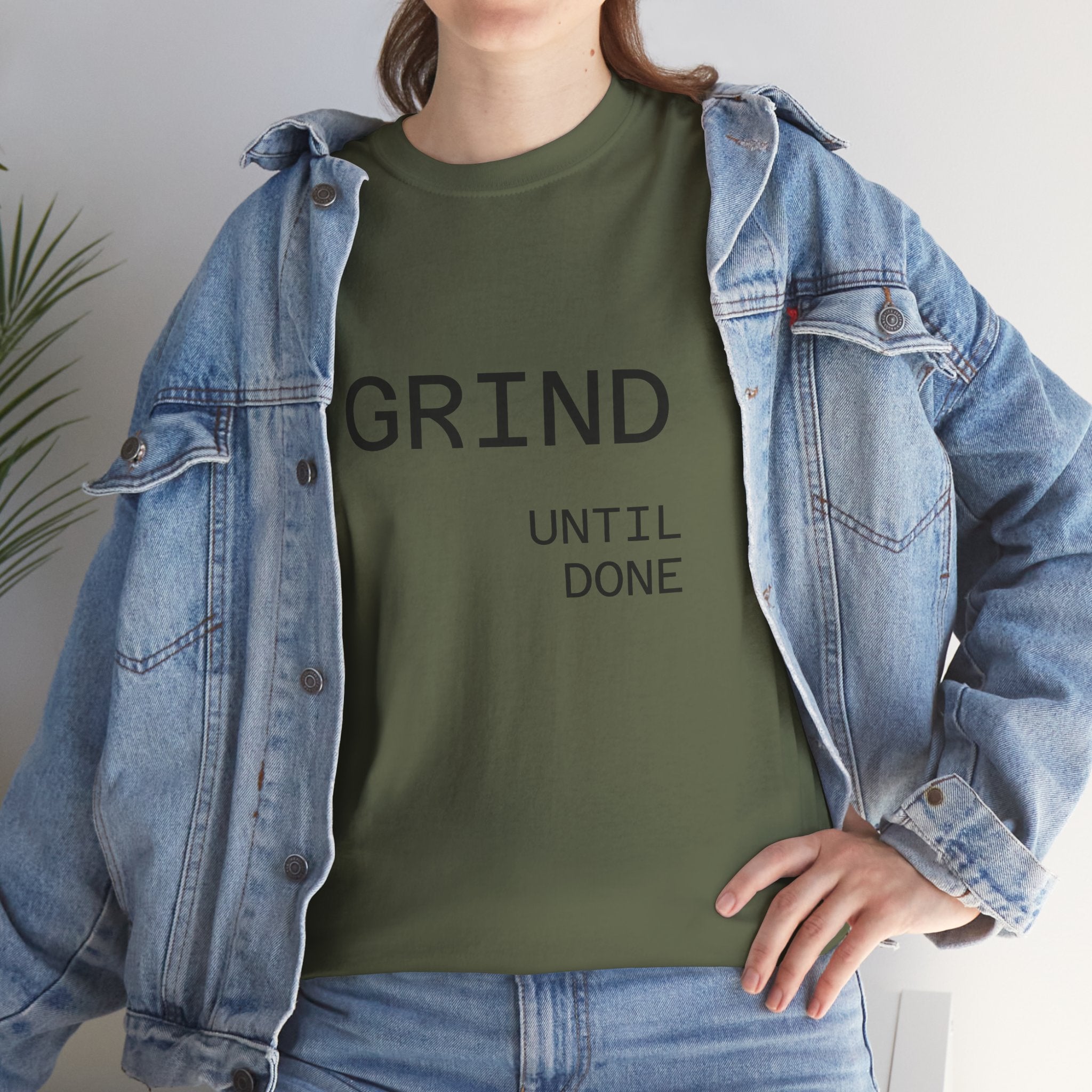 Grind | Until Done Shirt