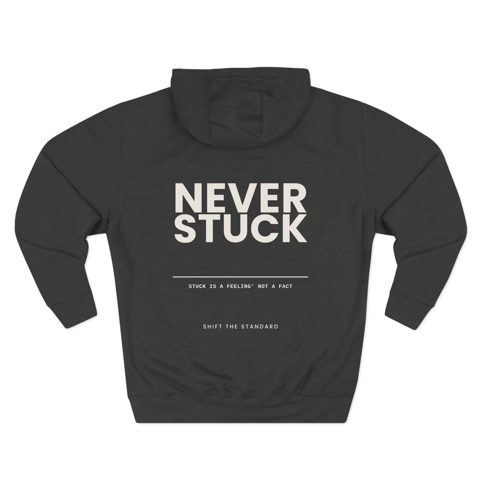 Stuck is a Feeling, Not a Fact Hoodie