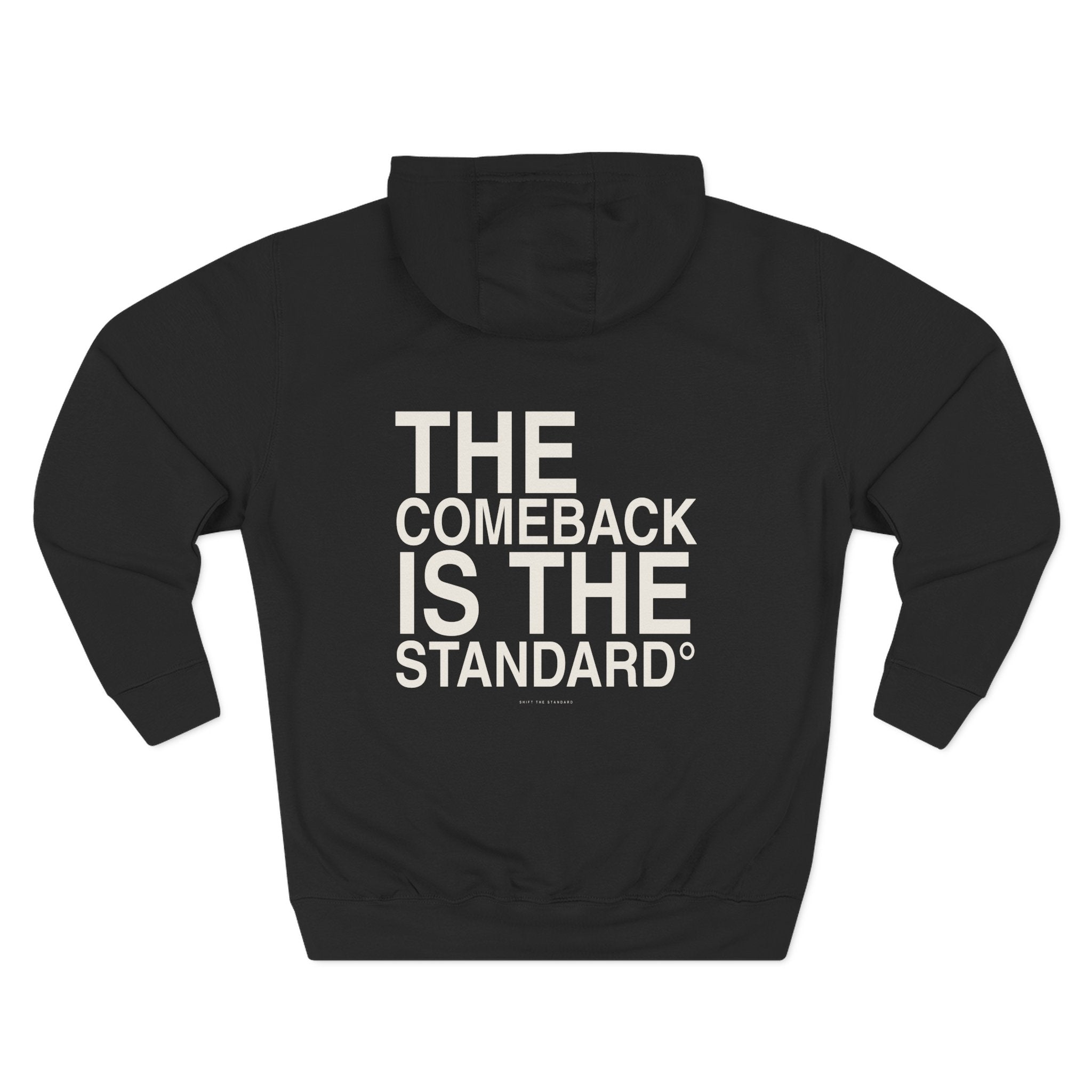 The Comeback is the Standard Hoodie