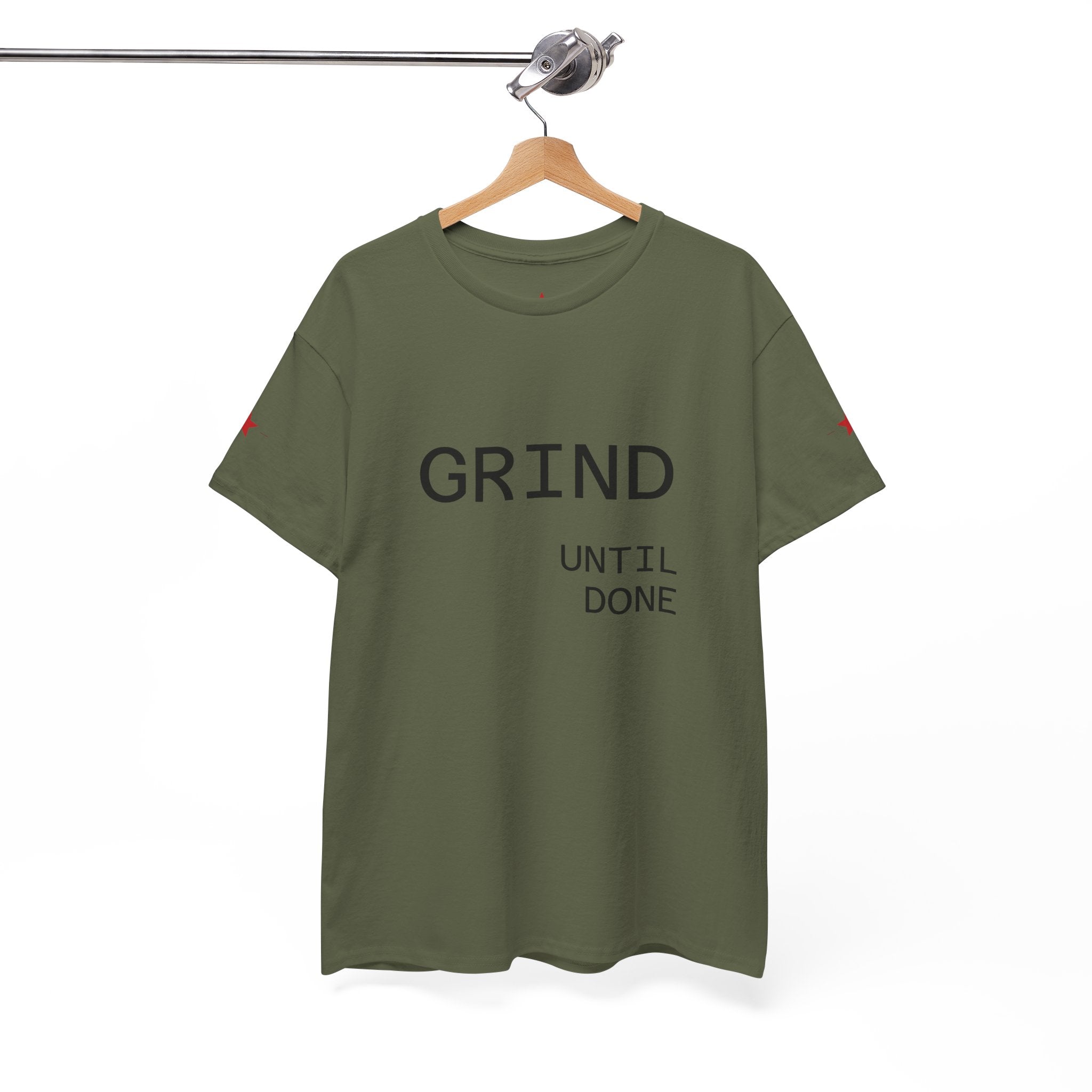 Grind | Until Done Shirt