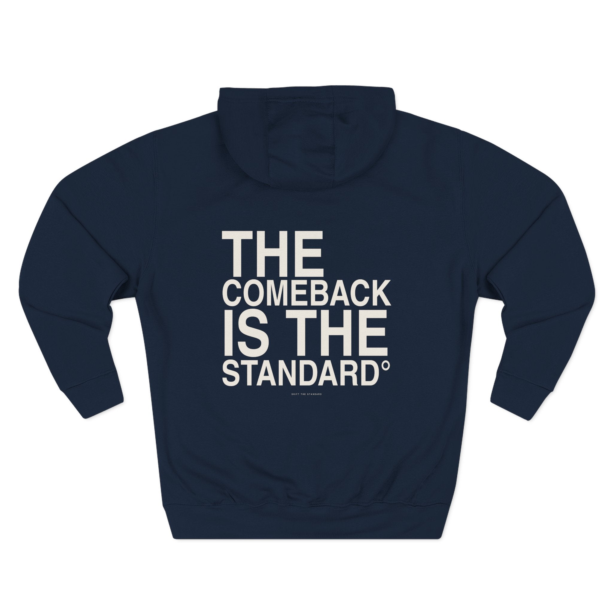 The Comeback is the Standard Hoodie