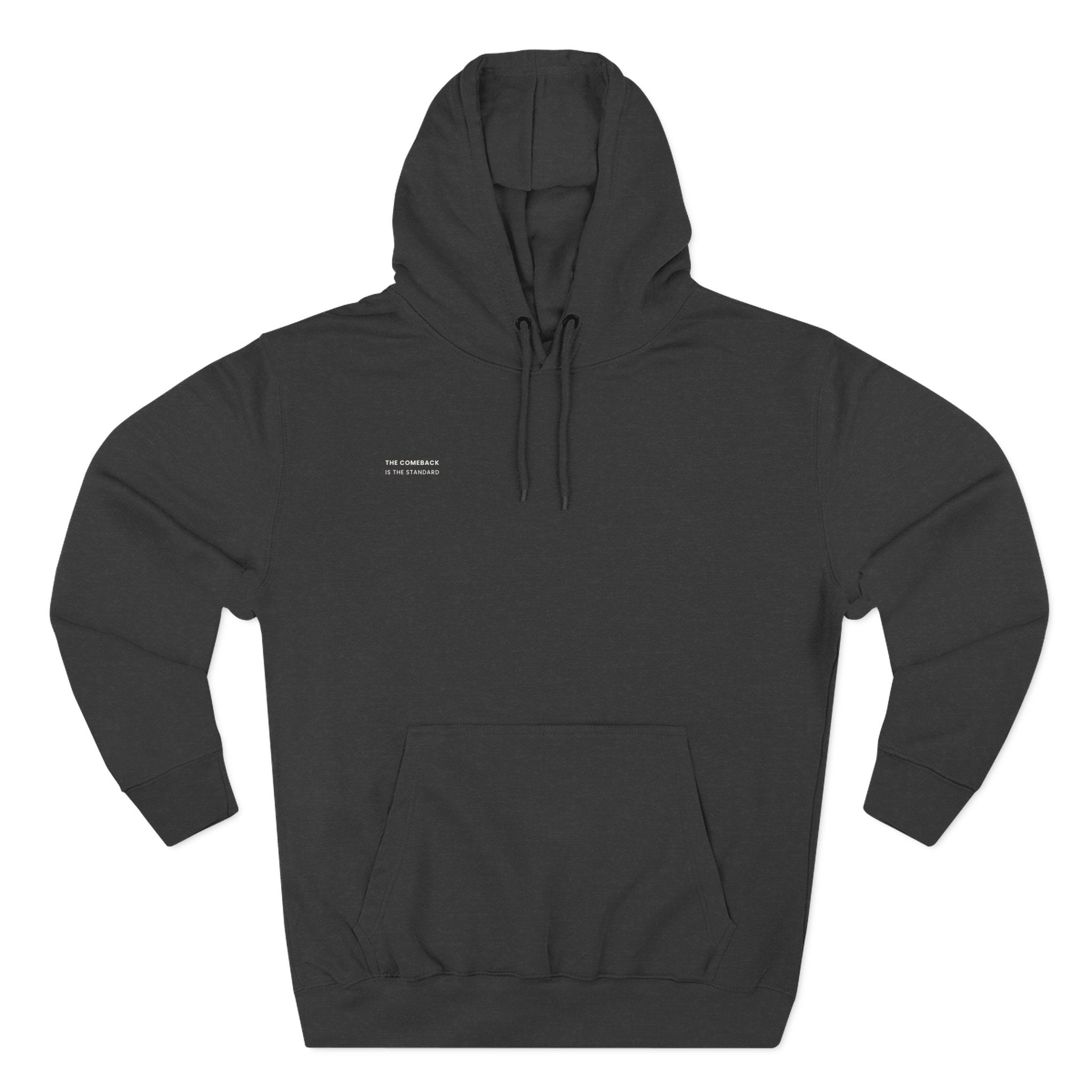 The Comeback is the Standard Hoodie