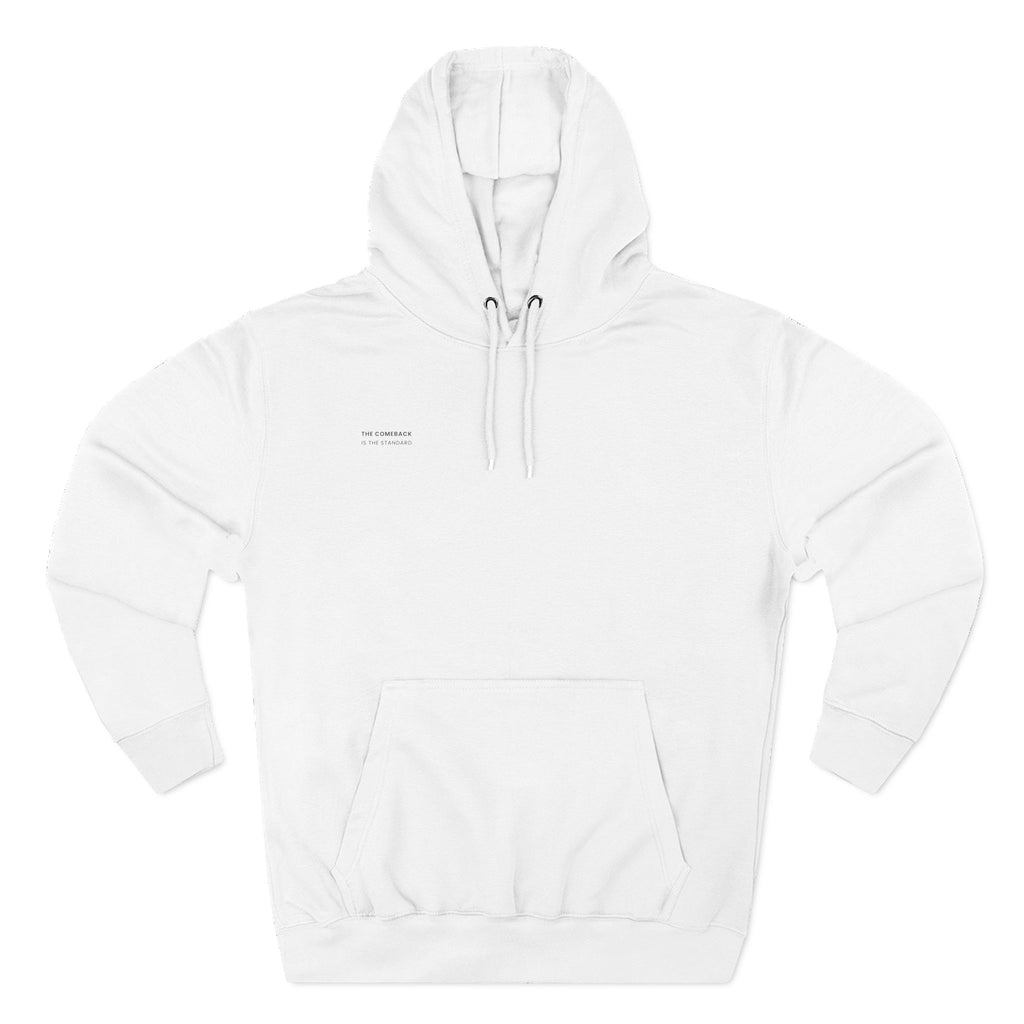 The Comeback Is The Standard Hoodie