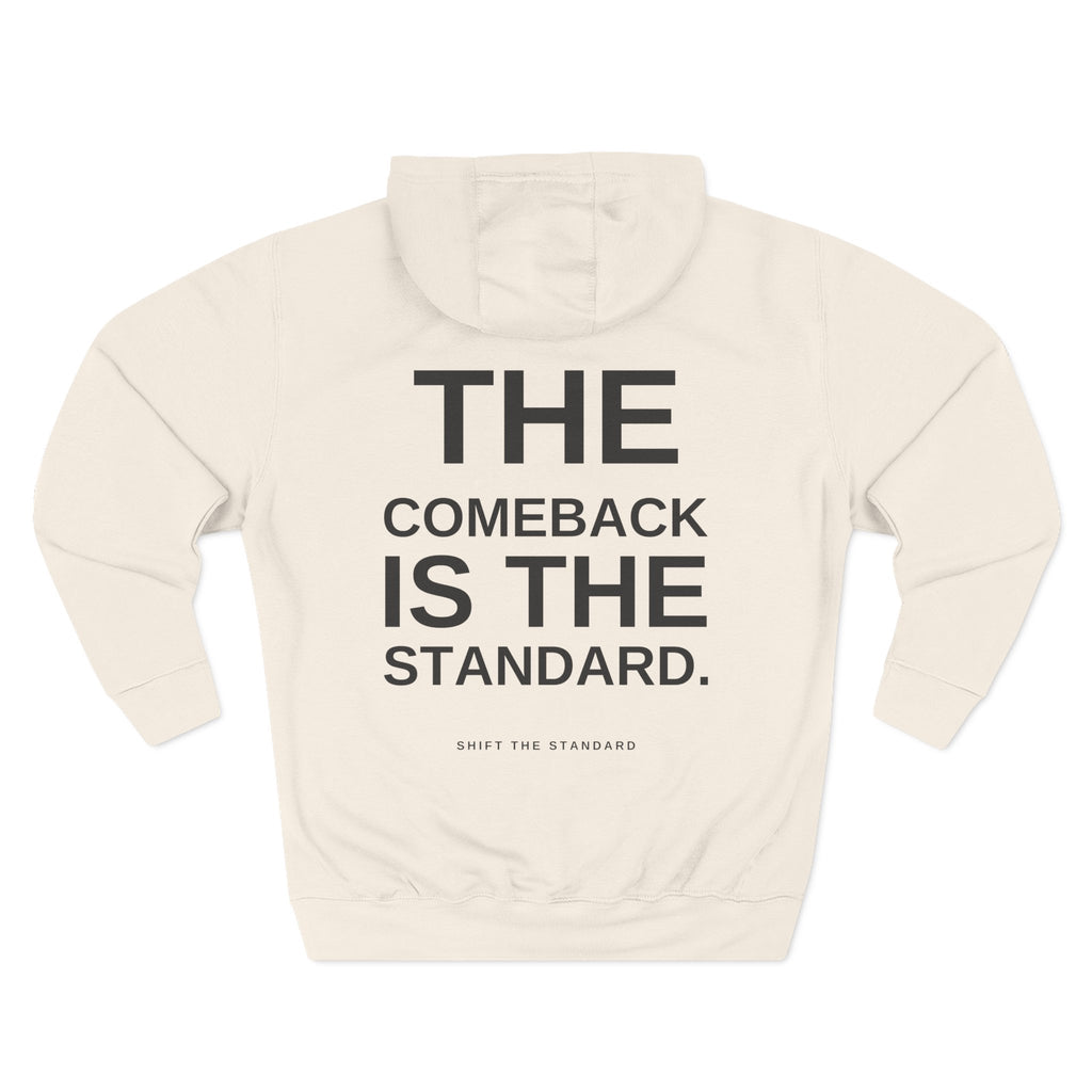 The Comeback Is The Standard Hoodie