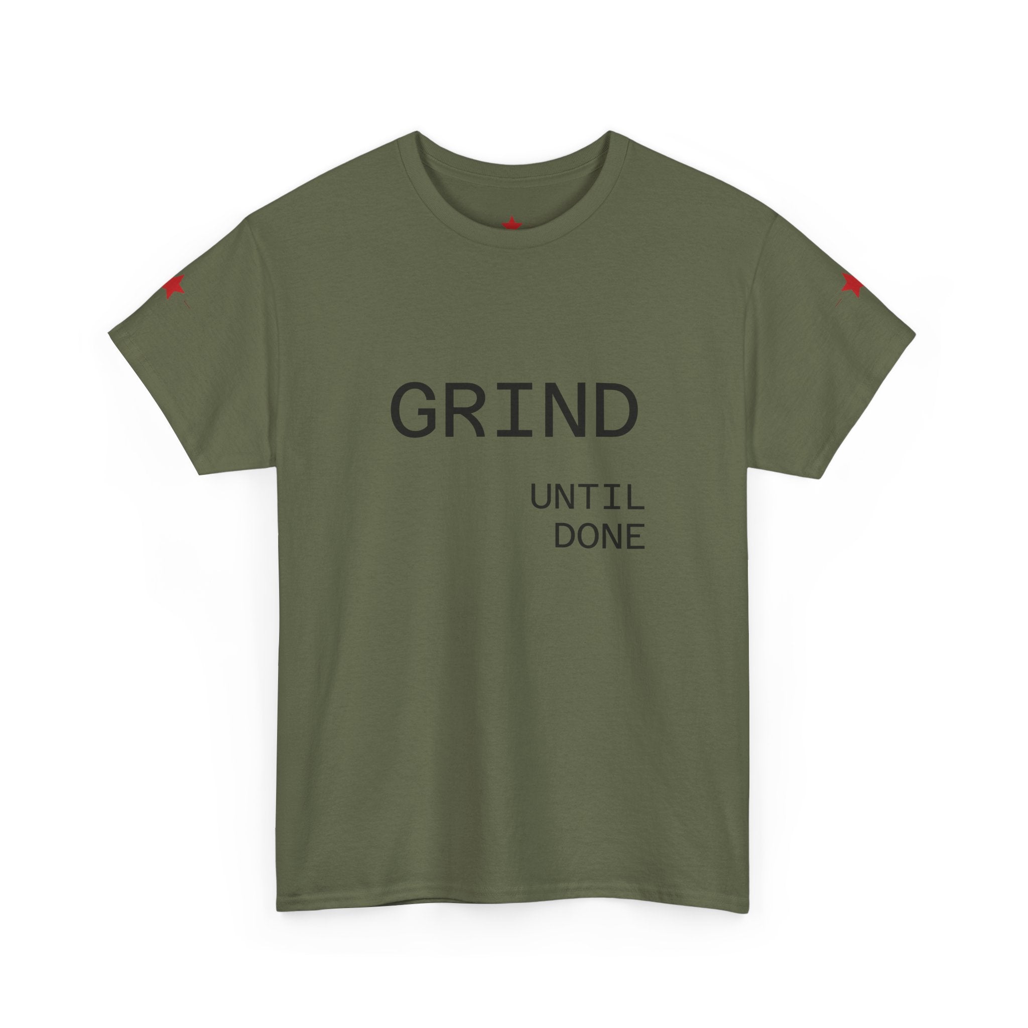 Grind | Until Done Shirt
