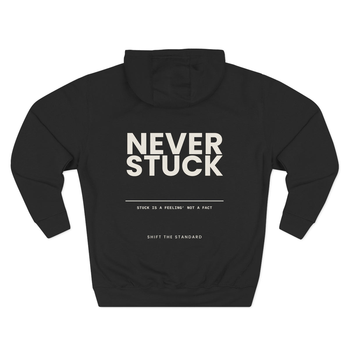 Stuck is a Feeling, Not a Fact Hoodie