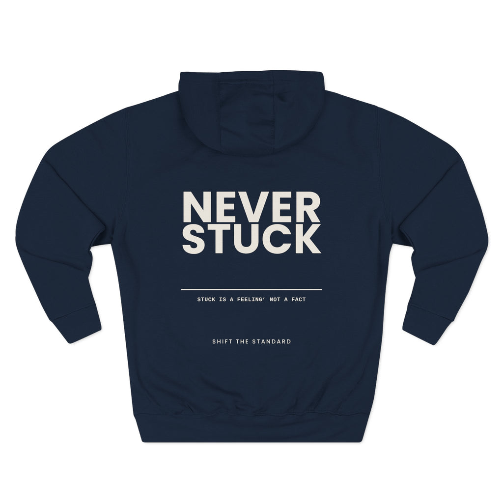 Stuck is a Feeling, Not a Fact Hoodie