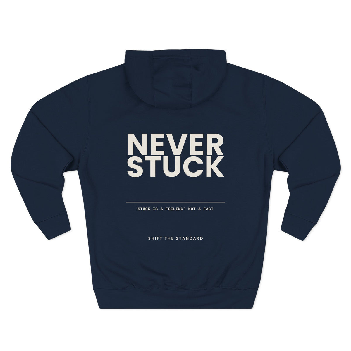 Stuck is a Feeling, Not a Fact Hoodie