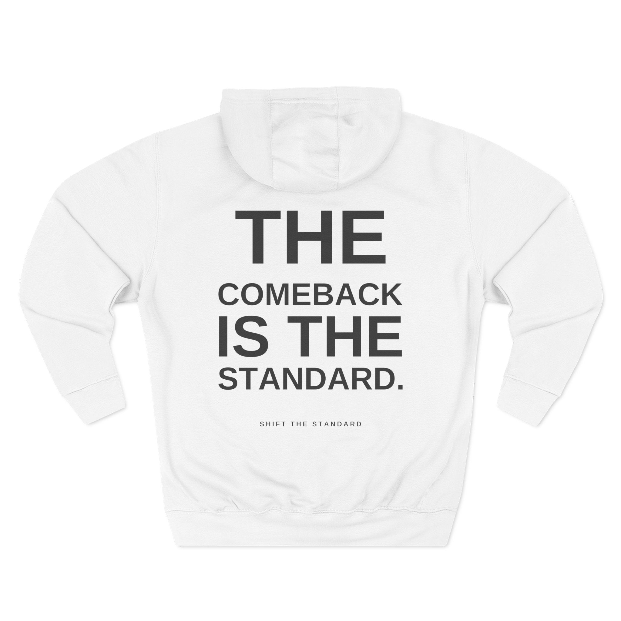 The Comeback Is The Standard Hoodie
