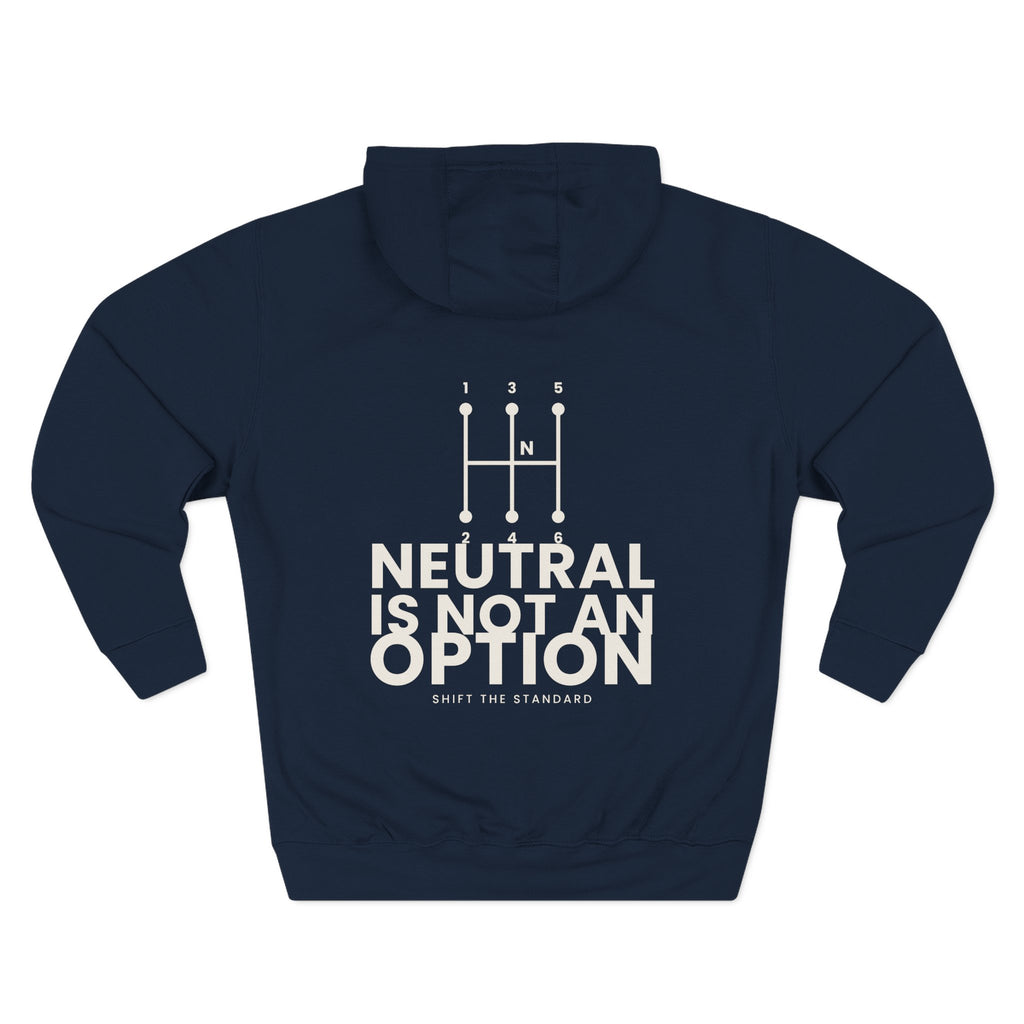 Neutral Is Not an Option Hoodie