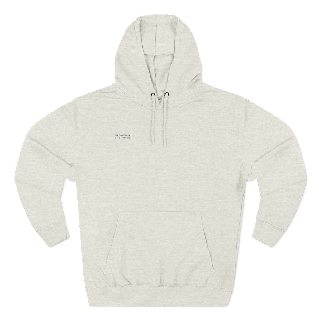 The Comeback is the Standard Hoodie